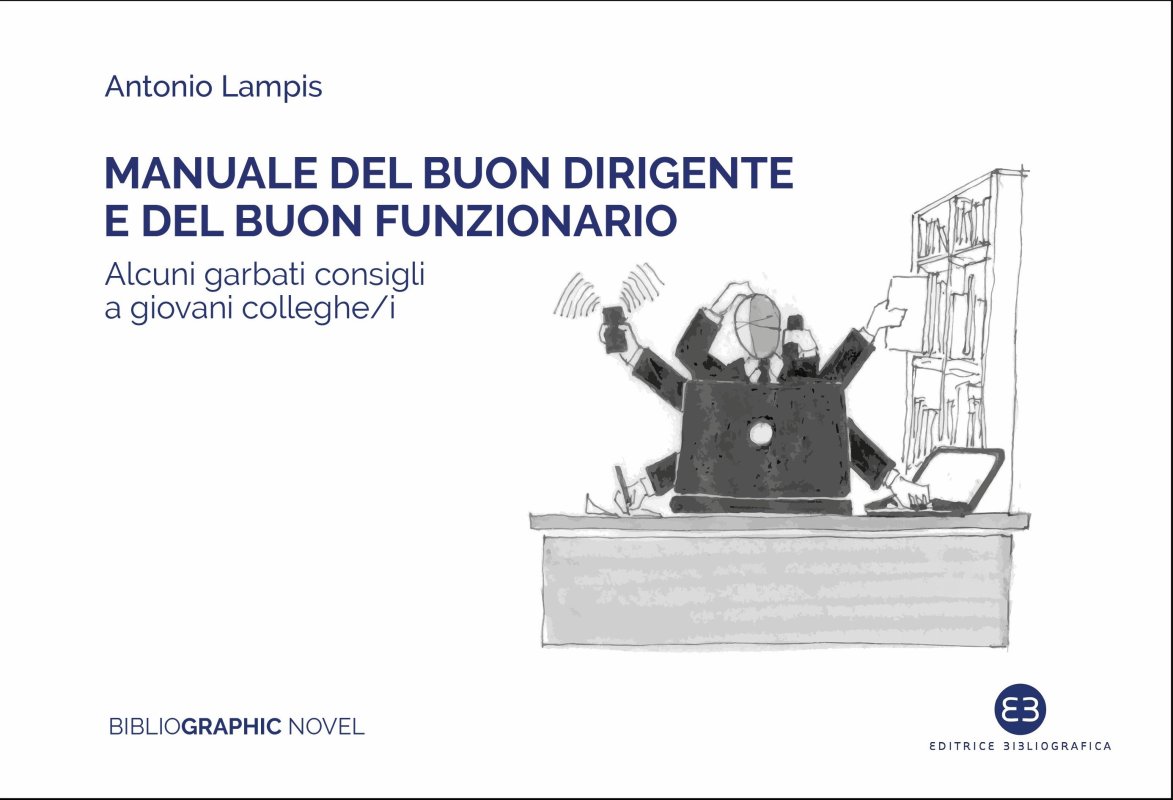 Manuale del buon dirigente e funzionario da parte del dottor Antonio Lampis